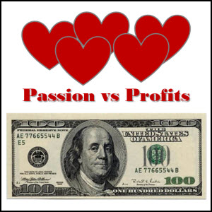 passion and profits